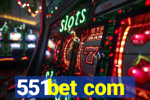 551bet com